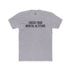 Check Your Mental Altitude Pilot Mental Health - T-Shirt