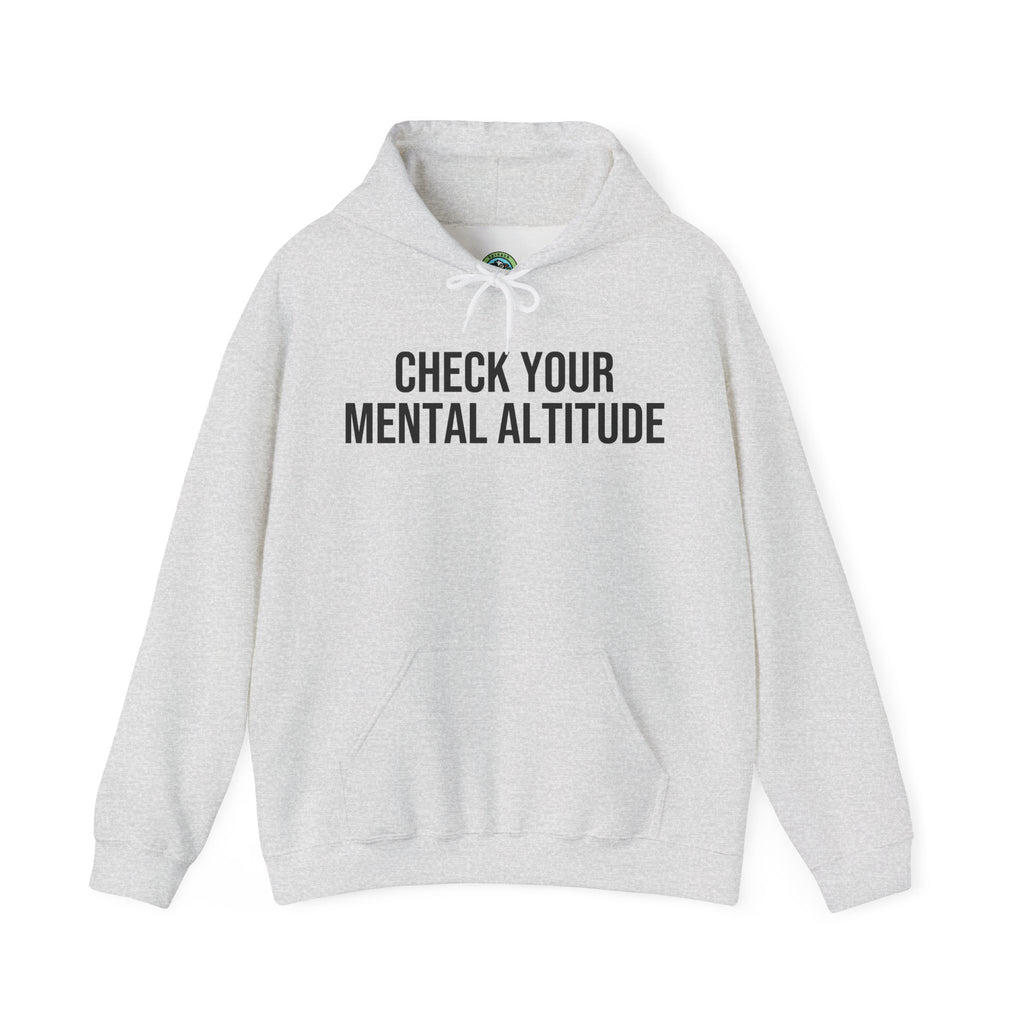 Check Your Mental Altitude Pilot Mental Health - Hoodie