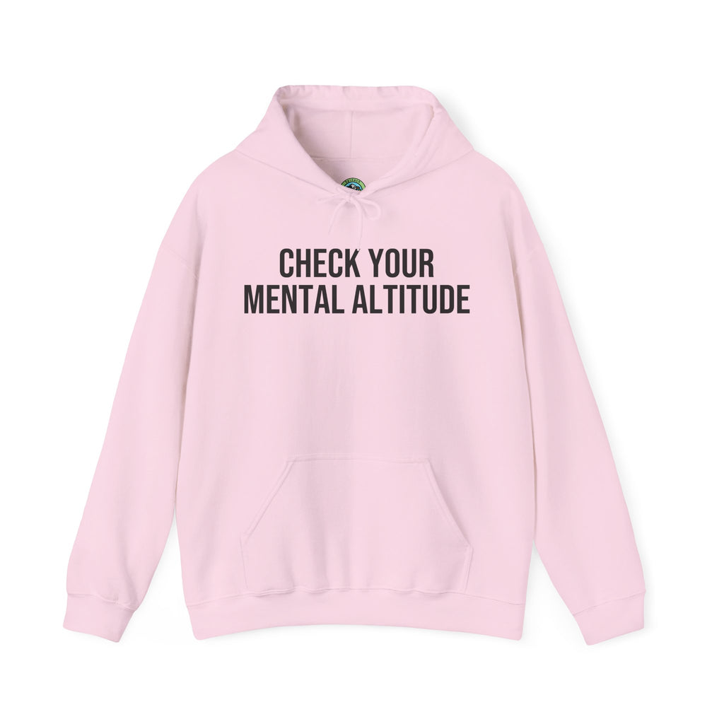Check Your Mental Altitude Pilot Mental Health - Hoodie
