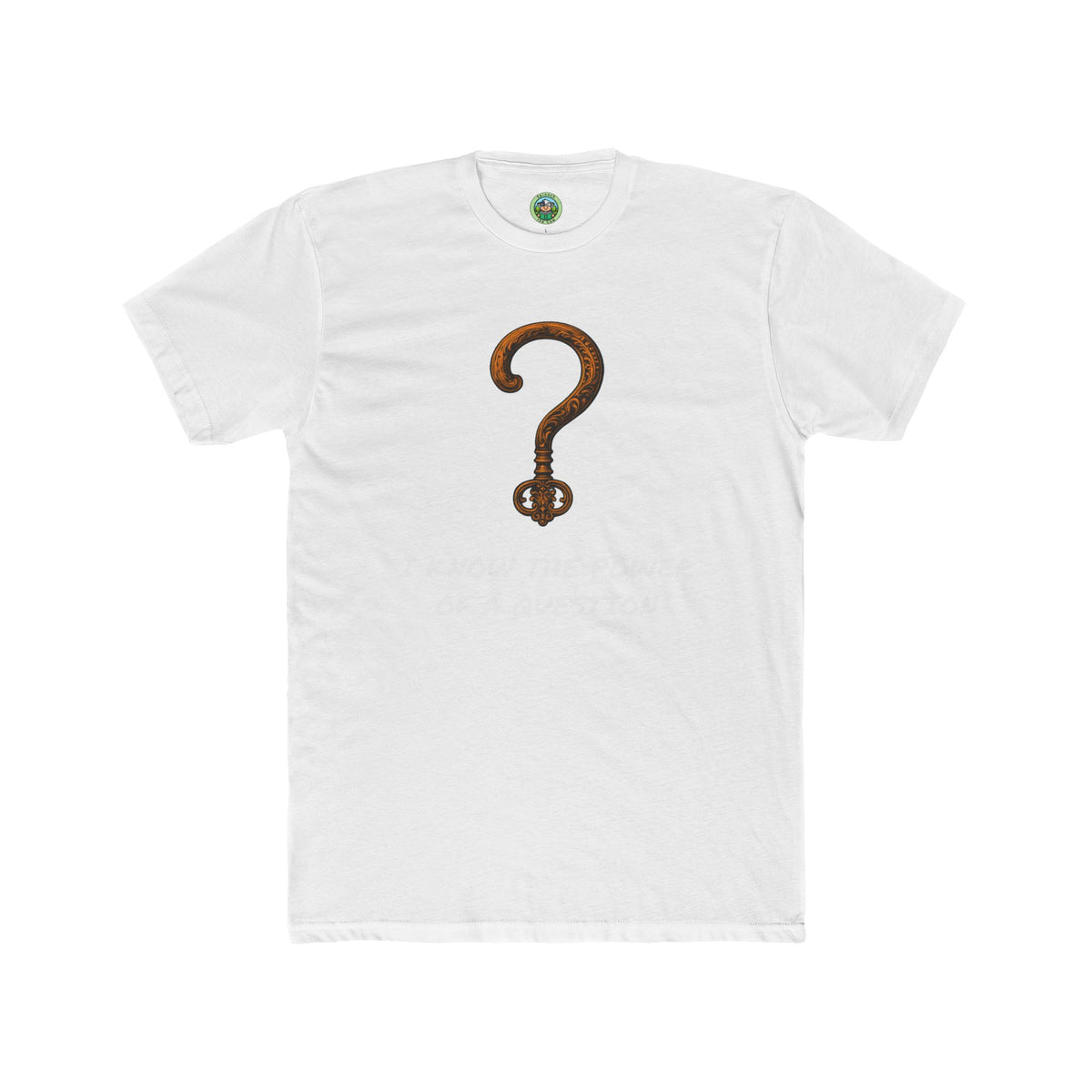 Questions Unlock Everything Brass Key Question Mark - T-Shirt