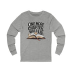 One More Chapter Was a Lie Graphic Apparel - Long Sleeve