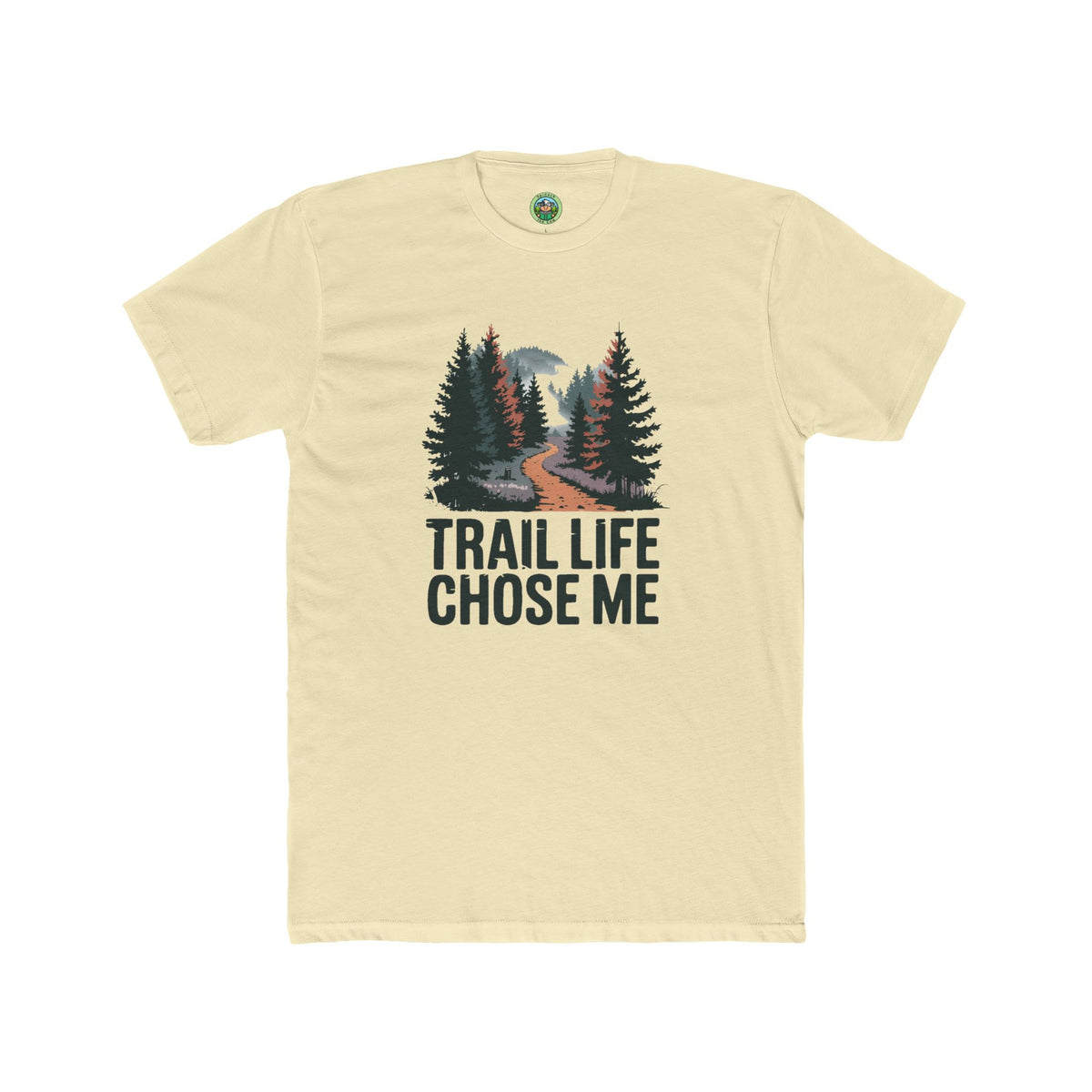 Trail Life Chose Me Graphic Apparel - T-Shirt