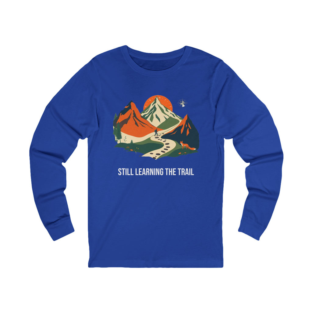 Still Learning the Trail Graphic Apparel - Long Sleeve