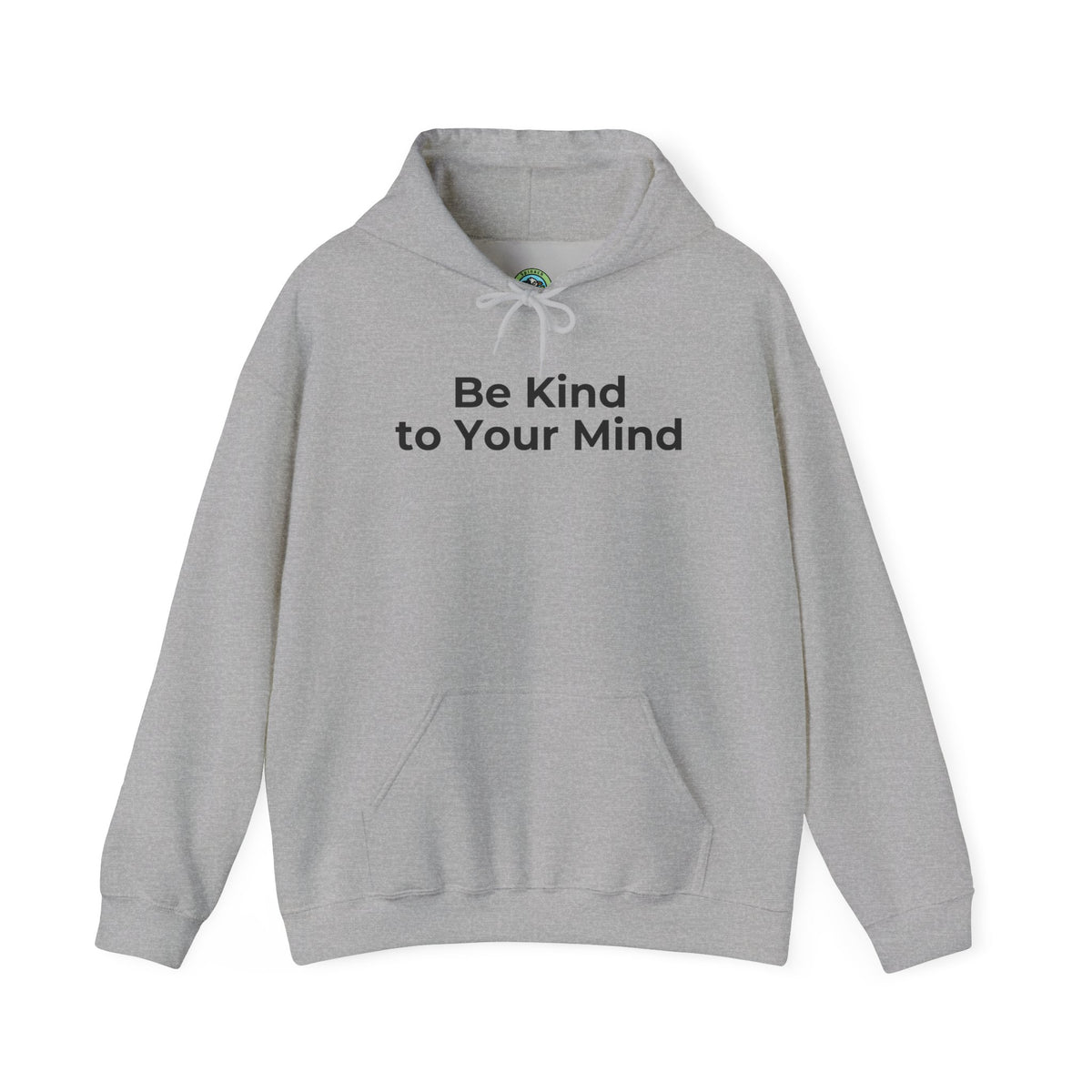 Be Kind to Your Mind Mental Health Graphic - Hoodie