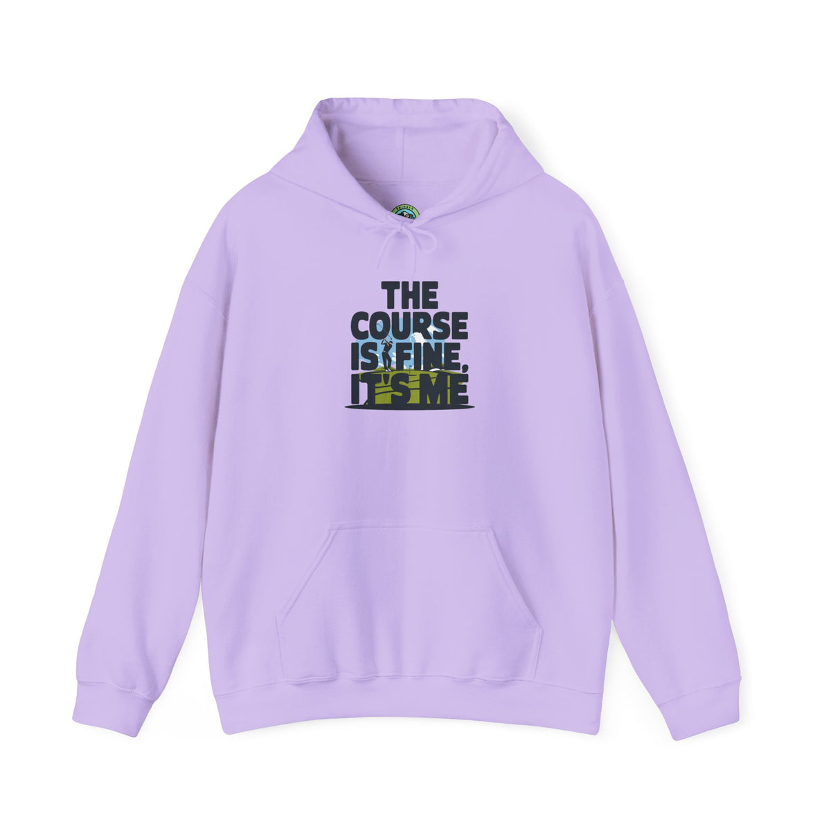 The Course Is Fine, It's Me Golf - Hoodie